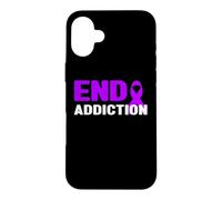 End Addiction - Addiction Awareness, Overdose Awareness Case for iPhone 16 Plus
