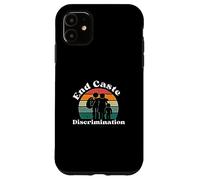 end caste discrimination Case for iPhone 11