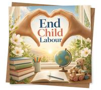 End Child Labour Card, Human Rights Awareness Greeting Support Children's Education Campaign, Charity Message