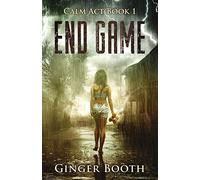 End Game: 1 (Calm Act)