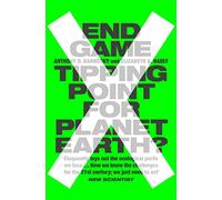 End Game: Tipping Point for Planet Earth?