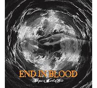 END IN BLOOD - Past Is Not Best