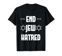 End Jew Hatred Pro-Jewish Against Anti-Semitism T-Shirt