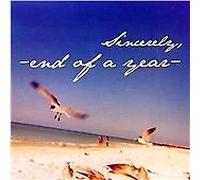 END OF A YEAR - Sincerely