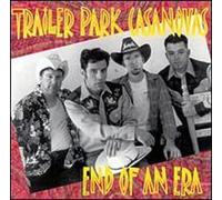 End of an Era by Trailer Park Casanovas (1999-08-10)