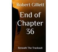 End of chapter 36: Beneath The Tracksuit