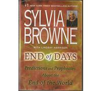 End of Days: Predictions and Prophecies About the End of the World