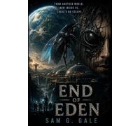 End of Eden: A Sci-Fi Horror Novel