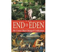 End of Eden: The Comet That Changed Civilization