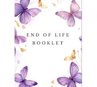 End of Life Booklet: A Death Journal | A Checklist For Survivors