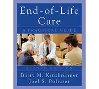 End-of-Life-Care: A Practical Guide, Second Edition (MEDICAL/DENISTRY)