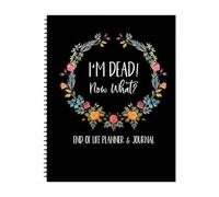 End of Life Planner: "I'm Dead! Now What?" A4 Life Planner featuring Twin-Wire Binding, a Hard Cover, Organiser Notebook for your possessions, business affairs, and final wishes