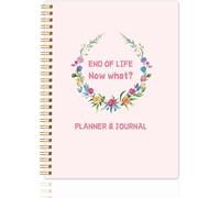 End of Life Planner, Now That I'M Dead, Guided Final Estate Arrangements, Planning Organizer Notebook for Last Wishes, Business Info 7.5'' x 10''
