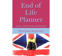 End of Life Planner PARACHUTE REGIMENT: Includes Last Will & Testament Will Writing Kit
