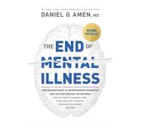 END OF MENTAL ILLNESS by AMEN, DR. DANIEL G. Hardback Self Help Business