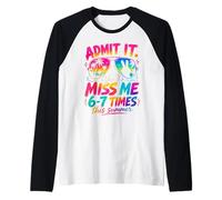 End of School Teacher Admit It You'll Miss Me 67 Last Day Raglan Baseball Tee
