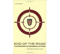 End of the Road: the true story of the downfall of Rover