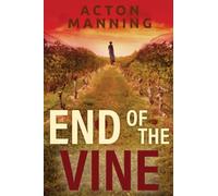 End of the Vine: A Daniel Winters Murder Mystery