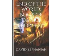 End of the World: Book of Daniel Prophecy