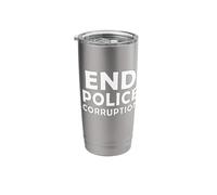 End Police Corruption Stainless Steel Insulated Tumbler