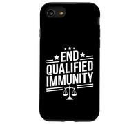 End Qualified Immunity Funny Legal Saying Case for iPhone SE (2020) / 7/8