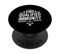 End Qualified Immunity Funny Legal Saying PopSockets Adhesive PopGrip