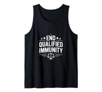 End Qualified Immunity Funny Legal Saying Tank Top