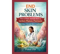 END SKIN PROBLEMS: Understanding Lichen Planus, Psoriasis, and Natural Ways to Support Healthy Skin
