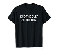 End The Cult of The Gun Slogan T-Shirt