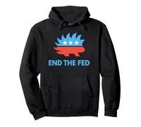 End the Fed Libertarian Porcupine Anti Federal Reserve Pullover Hoodie