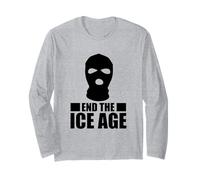 End The ICE Age - Unmask Federal Immigration Agents Long Sleeve T-Shirt