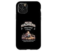 End the Madness Climate Change is coming. Case for iPhone 11 Pro