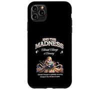 End the Madness Climate Change is coming. Case for iPhone 11 Pro Max