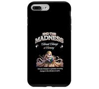 End the Madness Climate Change is coming. Case for iPhone 7 Plus/8 Plus
