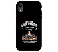 End the Madness Climate Change is coming. Case for iPhone XR