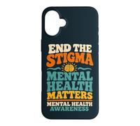 End The Stigma Mental Health Matters Case for iPhone 16 Plus