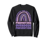 End The Stigma, Promote Overdose Prevention Sweatshirt