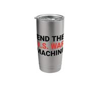 End The US War Machine Anti War Peace Protest Stainless Steel Insulated Tumbler