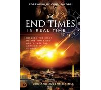 End Times in Real Time: Discern the Signs of the Times and Annihilate the Antichrist Agenda