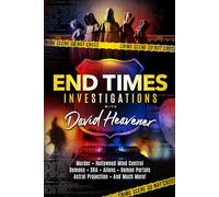 End-Times Investigations with David Heavener