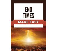 End Times Made Easy