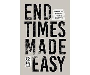 End Times Made Easy - Spanish Language Paperback NEW Morris, Joseph 21/06/2022