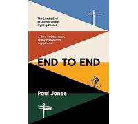 End to End : 'A really great read, fascinating, moving’ Adrian Chiles