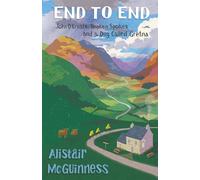 End to End: John O'Groats, Broken Spokes and a Dog called Gretna
