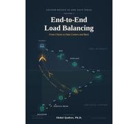End-to-End Load Balancing: From Clients to Data Centers and Back (System Design in One Easy Piece)