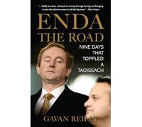 Enda the Road: Nine Days that Toppled a Taoiseach