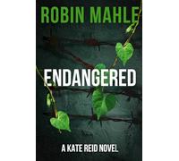 Endangered: A Kate Reid Novel: Volume 5 (Kate Reid FBI Thrillers)