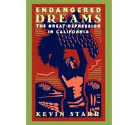 Endangered Dreams: The Great Depression in California (Americans California Dream Series)