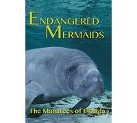 Endangered Mermaids: The Manatees of Florida [DVD] [Region 1] [US Import] [NTSC]