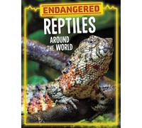 Endangered Reptiles Around the World